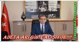 ADETA ARI GİBİ ÇALIŞIYOR…!