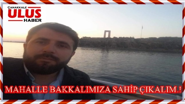 MAHALLE BAKKALLARINI YOK ETMEYELİM…!